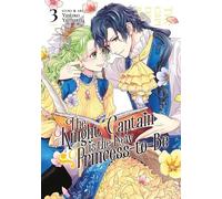 Yasuko Yamaru The Knight Captain is the New Princess-to-Be Vol. 3 (Tascabile)