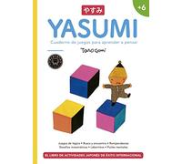 Yasumi +6: Cuaderno de juegos para aprender a pensar