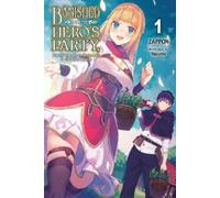 Yasumo Zappon Banished from the Hero's Party, I Decided to Live a Qu (Tascabile)