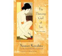 Yasunari Kawabata The Dancing Girl of Izu and Other Stories (Tascabile)
