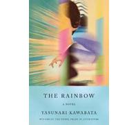 Yasunari Kawabata The Rainbow (Tascabile) Vintage International