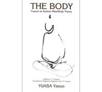 Yasuo Yuasa The Body (Tascabile) SUNY series in Buddhist Studies