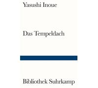 Yasushi Inoue O Das Tempeldach: Ein historischer Roman (Bibliothek (Tascabile)