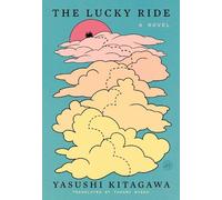 Yasushi Kitagawa The Lucky Ride (Tascabile)