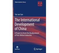 Yat-sen Sun The International Development of China (Copertina rigida)