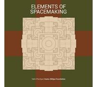 Yatin Pandya Elements of Spacemaking (Tascabile)