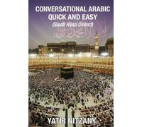 Yatir Nitzany Conversational Arabic Quick and Easy (Tascabile)