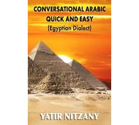 Yatir Nitzany Conversational Arabic Quick and Easy (Tascabile)