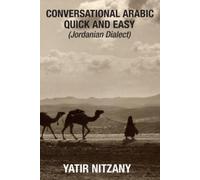 Yatir Nitzany Conversational Arabic Quick and Easy (Tascabile)