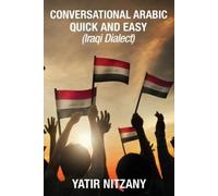 Yatir Nitzany Conversational Arabic Quick and Easy (Tascabile)