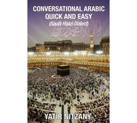 Yatir Nitzany Conversational Arabic Quick and Easy (Tascabile)