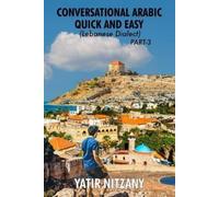 Yatir Nitzany Conversational Arabic Quick and Easy (Tascabile)