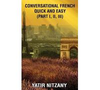 Yatir Nitzany Conversational French Quick and Easy (Copertina rigida)