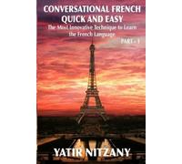 Yatir Nitzany Conversational French Quick and Easy (Tascabile)
