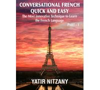 Yatir Nitzany Conversational French Quick and Easy (Tascabile)