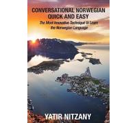 Yatir Nitzany Conversational Norwegian Quick and Easy (Tascabile)