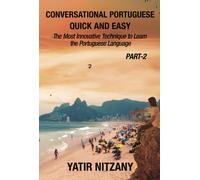 Yatir Nitzany Conversational Portuguese Quick and Easy - Part 2 (Tascabile)