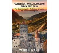 Yatir Nitzany Conversational Romanian Quick and Easy (Tascabile)