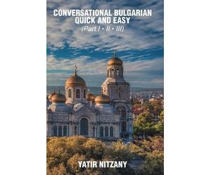Yatir Nitzany Nitzany, Yatir Yatir Conversational Bulgarian Quick a (Tascabile)