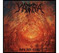 Yatra Born Into Chaos (Vinyl LP) 12" Album