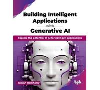 Yattish Ramhorr Building Intelligent Applications with Generative A (Tascabile)
