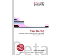 Yaw Bearing: Yaw System, Wind Turbine, Structural Load, Torque, Service Life, Yaw Drive