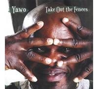 Yawo - Take Out The Fences