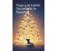 Yaya y el Latido Secreto de la Navidad
