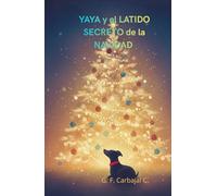 Yaya y el Latido Secreto de la Navidad