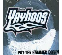 Yayhoos - Put The Hammer Down