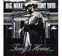 Yayo, Tony & Big Mike - Tony S Home