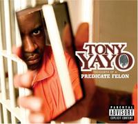 Yayo, Tony - Thoughts of a Predicate Felon