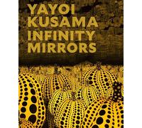Yayoi Kusama: Infinity Mirrors
