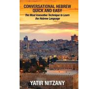 Yazir Nitzany Conversational Hebrew Quick and Easy (Tascabile)