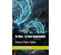 Ye Xian - La vera Cenerentola