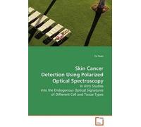 Ye Yuan Skin Cancer Detection Using Polarized Optical Spectroscopy (Tascabile)