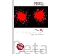 Yea Big: Experimental Music, Hip-Hop, Post-Punk, Normal, Illinois, Rapider Than Horsepower