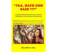 "Yea, Hath God Said ???"
