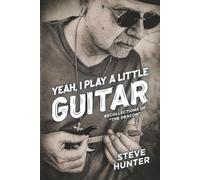 Yeah, I Play a Little Guitar: Recollections of "The Deacon"