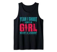 Yeah I Shoot Like a Girl - Design per Amanti delle Armi Canotta