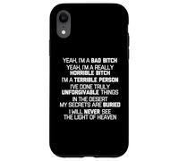 Yeah, I'm A Bad Bitch... Divertente Dire Sarcastico, Cool Cute Custodia per iPhone XR