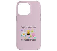 Yeah It's Spring Time You Little Son Of A Bee (Grafica divertente) Custodia per iPhone 14 Pro Max