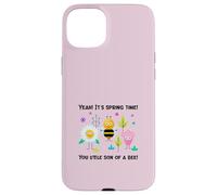 Yeah It's Spring Time You Little Son Of A Bee (Grafica divertente) Custodia per iPhone 15 Plus