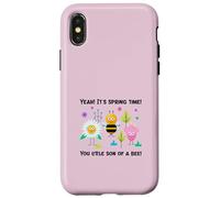 Yeah It's Spring Time You Little Son Of A Bee (Grafica divertente) Custodia per iPhone X/XS