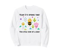 Yeah It's Spring Time You Little Son of A Bee (Grafica Divertente) Felpa