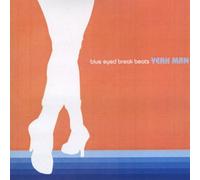 Yeah Man - Blue Eyed Break Beats