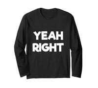 Yeah Right Funny Comedy Maglia a Manica