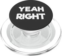 Yeah Right Funny Comedy PopSockets PopGrip per MagSafe