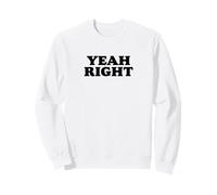 Yeah Right - Funny Retro Minimalist Sarcasm Felpa