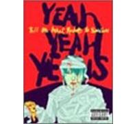 Yeah Yeah Yeahs - Tell Me What Rockers Swallow
